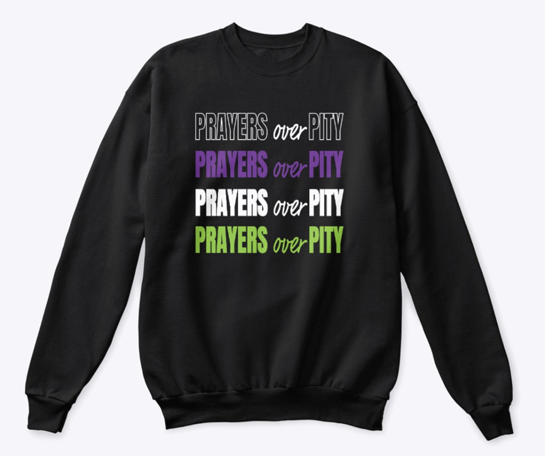 Prayers OVER Pity