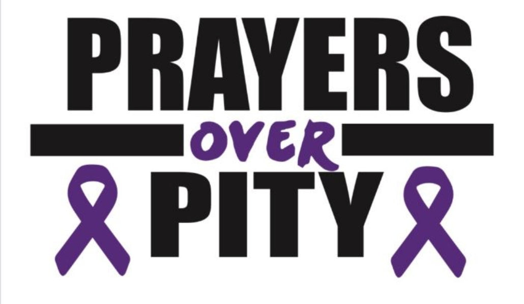 Prayers over Pity T-Shirt